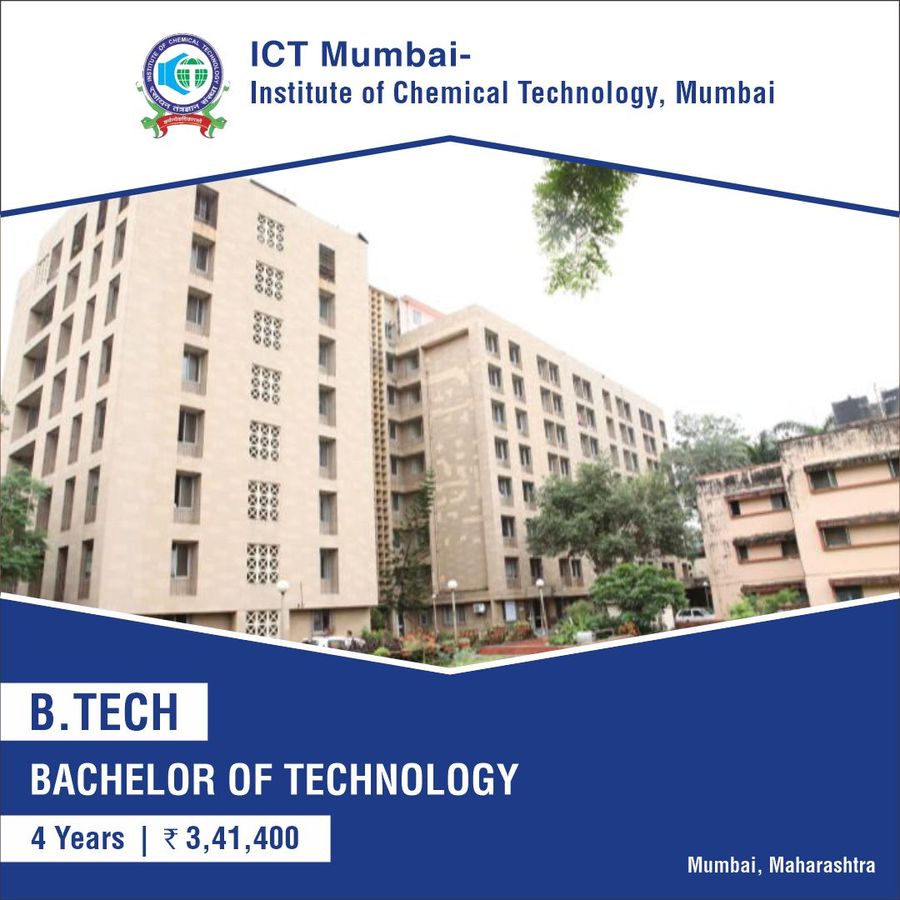 Bachelor of Technology [B.Tech] at ICT Mumbai - Institute of Chemical Technology, Mumbai , Mumbai